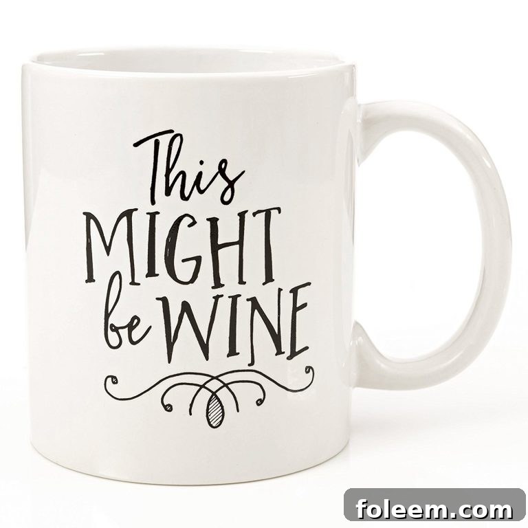 Might Be Wine Coffee or Tea Mug, a humorous stocking stuffer for wine lovers.