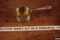 How to Remove Sticky Honey from a Measuring Cup Quickly